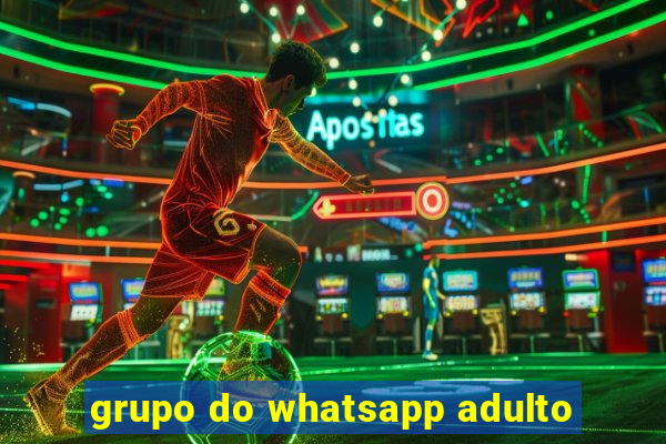 grupo do whatsapp adulto